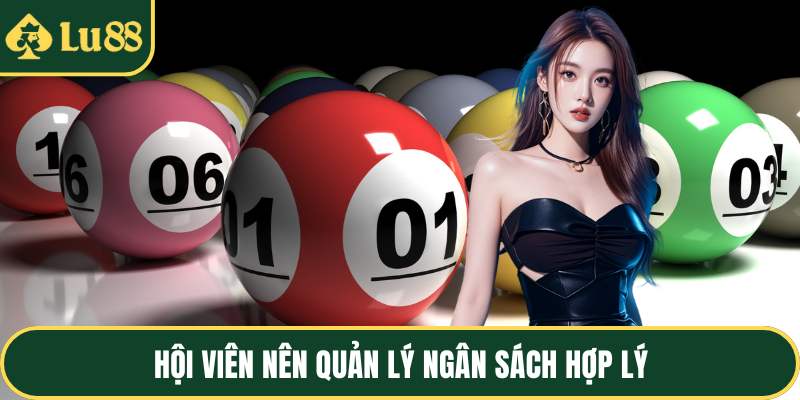 Hội viên nên quản lý ngân sách hợp lý