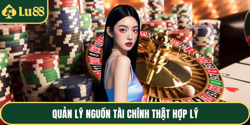 Quản lý nguồn tài chính thật hợp lý